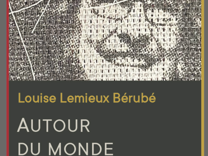 Louise Lemieux Bérubé, Around the World with 80 Textile Artists